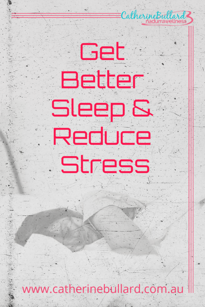 get better sleep and reduce sleep